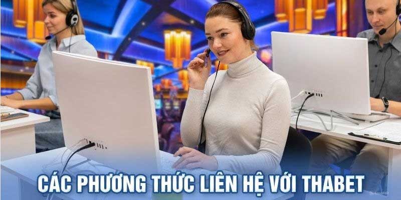 Những phương thức liên hệ Thabet 