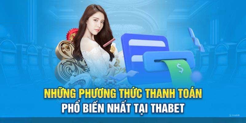 Lợi ích khi thực hiện nạp tiền Thabet