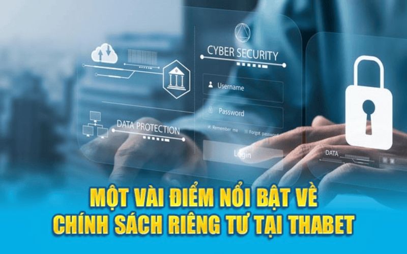 Những chính sách bảo mật được quy định tại thabet